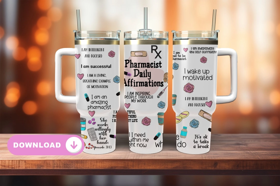 Pharmacist Daily Affirmations 30oz or 40oz Quencher Tumbler Gift For Her Him Birthday Gift LN Gift for Pharmacist Pharmacist